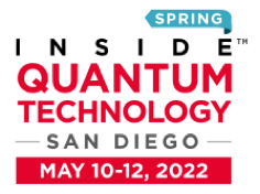 Inside Quantum Technology San Diego May 10-12,2022